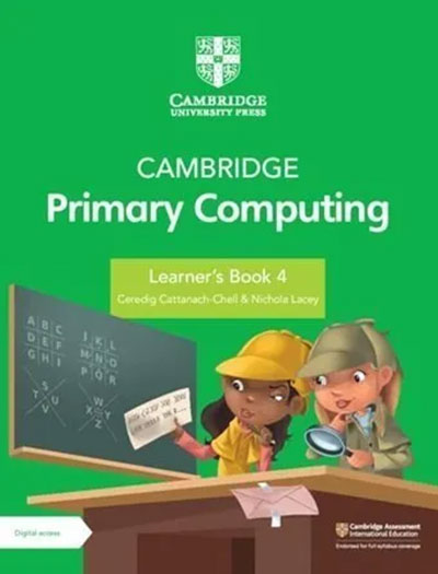 Cambridge Primary Computing Learner’s Book 4