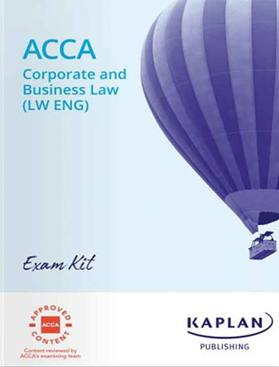Kaplan ACCA F4 Corporate and Business Law Exam Kit 2025