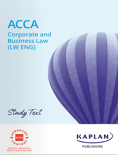 Kaplan ACCA F4 Corporate and Business Law Study Text 2025 (LW ENG)