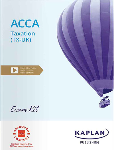 Kaplan ACCA F6 Taxation (TX-UK) FA24 Exam Kit 2026