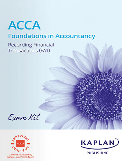 Kaplan FIA FA1 Recording Financial Transactions Exam Kit 2025