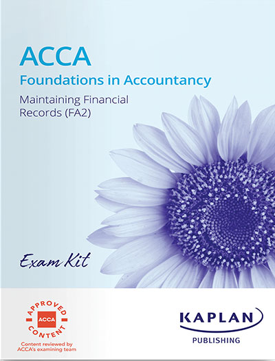 Kaplan FIA FA2 Maintaining Financial Records Exam Kit 2025