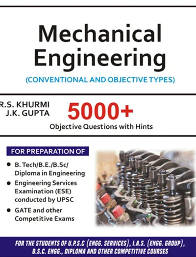 Mechanical Engineering conventional and objective type by R.S Khurmi