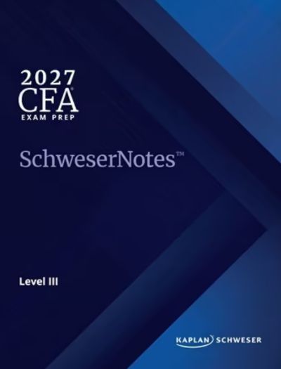 CFA Level 3 Notes 2027 with Quicksheet by Kaplan Schweser