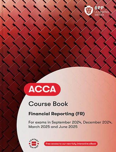 BPP ACCA F7 Financial Reporting (FR) Workbook 2023