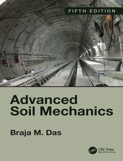 Advanced Soil Mechanics by Braja M. Das 5th Edition
