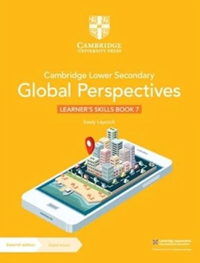 Cambridge Lower Secondary Global Perspectives Learner’s Skills Book 7 Second Edition