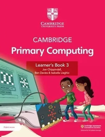 Cambridge Primary Computing Learner’s Book 3