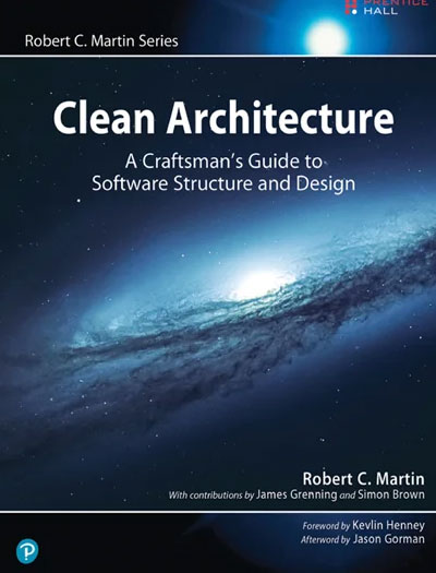 Clean Architecture A Craftsman’s Guide to Software Structure and Design