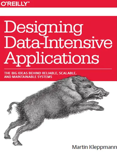 Designing Data-Intensive Applications by Martin Kleppmann