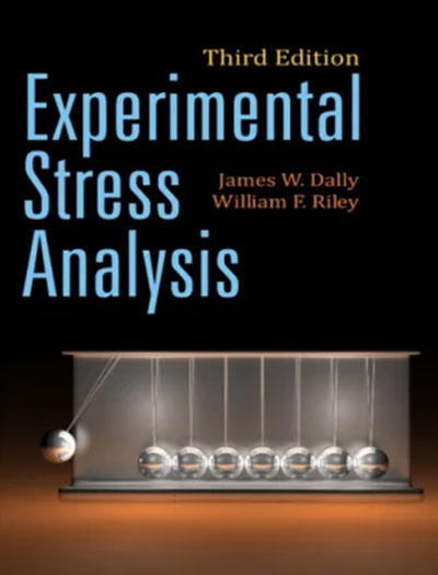 Experimental Stress Analysis by Dally & Riley 3rd Edition
