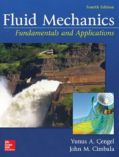 Fluid Mechanics: Fundamentals and Applications by Yunus Cengel 4th Edition
