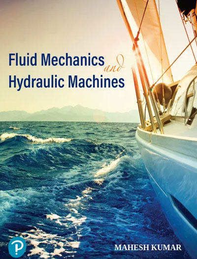Fluid Mechanics and Hydraulic Machines by Manish Kumar