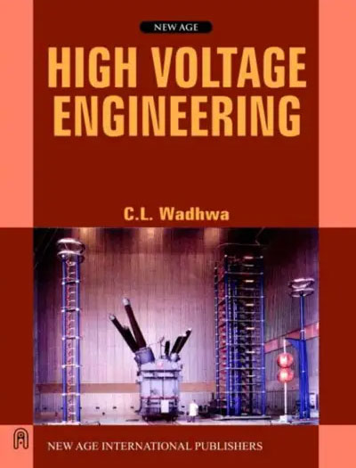 High Voltage Engineering by C L Wadhwa