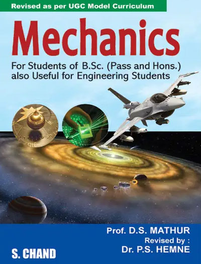 Mechanics by Prof. D. S. MATHUR