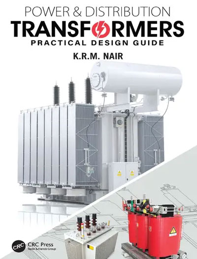 Power and Distribution Transformers by K.R.M. Nair