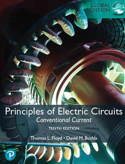 Principles of Electric Circuits by Thomas L. Floyd 10th Edition