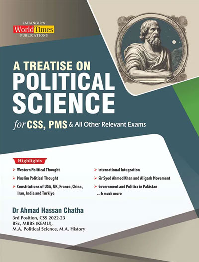 A Treatise On Political Science For CSS PMS by JWT