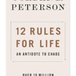 12 Rules For Life By Jordan Peterson