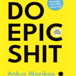 Do Epic Shit by Ankur Warikoo