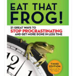 Eat That Frog By Brian Tracy