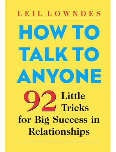 How to Talk to Anyone by Leil Lowndes