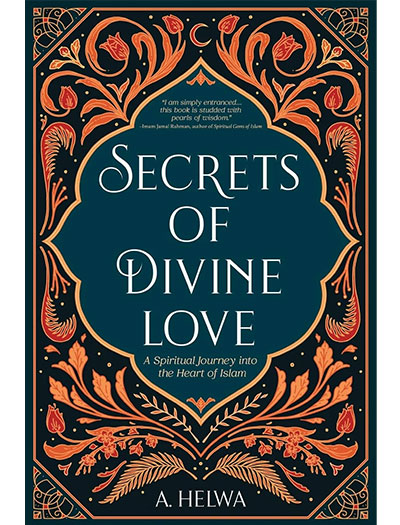 Secrets of Divine Love By A. Helwa