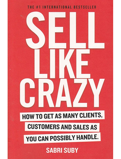 Sell Like Crazy By Sabri Suby