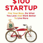 The $100 Startup By Chris Guillebeau