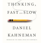 Thinking Fast And Slow By Daniel Kahneman