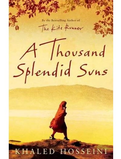 A Thousand Splendid Suns By Khaled Hosseini