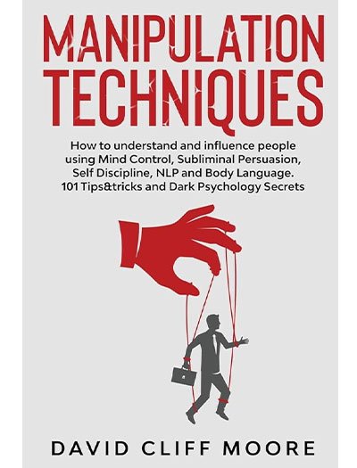 Manipulation Techniques by David Cliff Moore