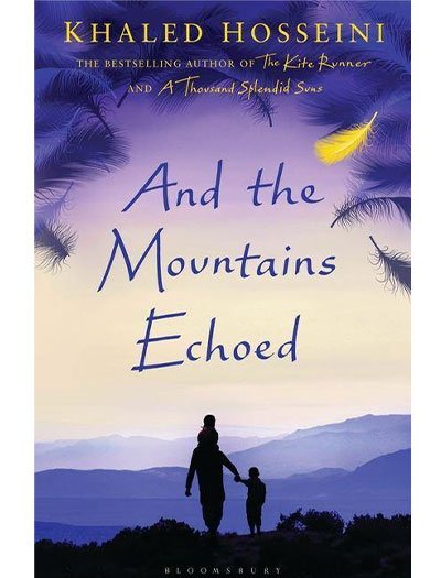 And The Mountains Echoed By Khaled Hosseini