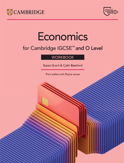 Cambridge IGCSE and O Level Economics Workbook 3rd Edition