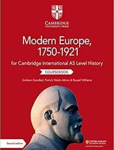 Cambridge International AS Level Modern Europe 1750-1921