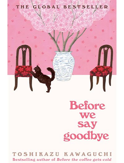 Before We Say Goodbye by Toshikazu Kawaguchi