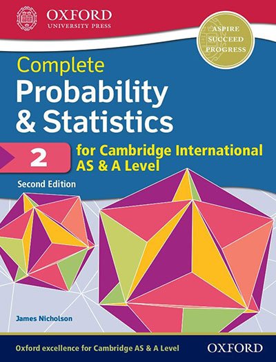 Oxford Complete Probability & Statistics 2 for Cambridge International AS & A Level 2nd Edition