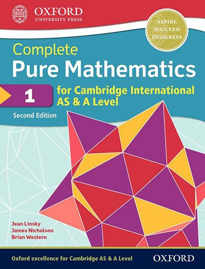 Oxford Complete Pure Mathematics 1 for Cambridge International AS & A Level 2nd Edition