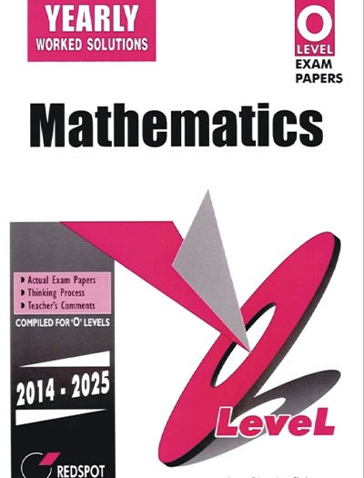 Redspot O Level Mathematics Yearly with Worked Solutions 2026 Edition