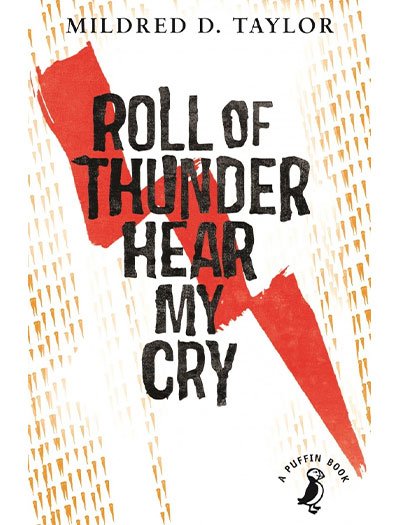 Roll of Thunder, Hear My Cry by Mildred D. Taylor