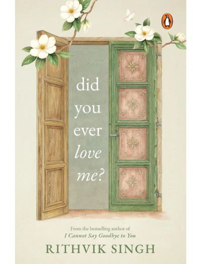 Did You Ever Love Me? By Rithvik Singh